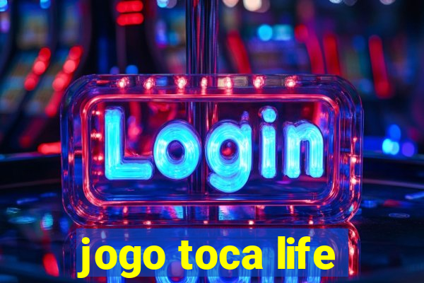 jogo toca life